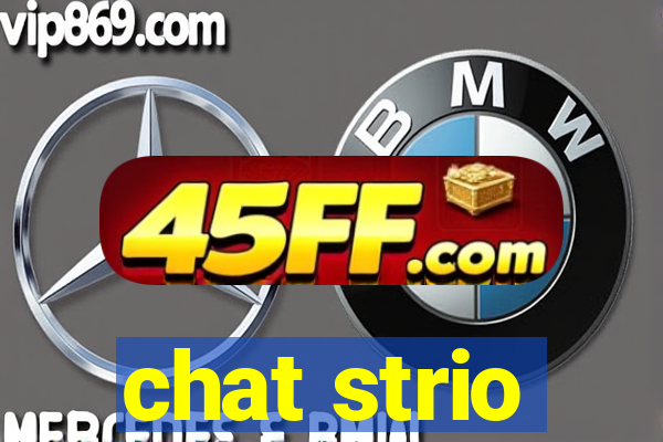 chat strio